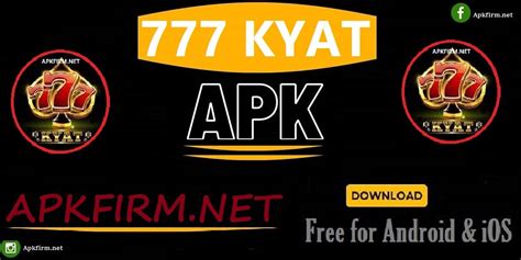 777kyat download apk old version|777Kyat for Android .